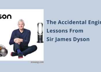 The Accidental Engineer: Lessons from Sir James Dyson