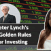 Peter Lynch’s 25 Golden Rules for Investing